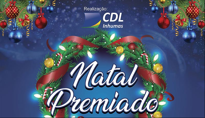 Natal Premiado CDL Inhumas 2019 Natal Premiado CDL Inhumas 2019